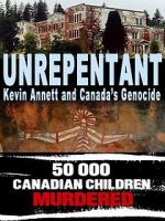 Watch Unrepentant: Kevin Annett and Canada\'s Genocide Sockshare