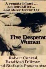 Watch Five Desperate Women Sockshare