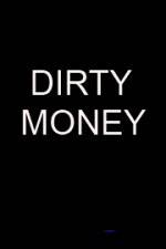 Watch Dirty money Sockshare