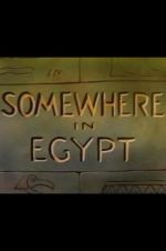 Watch Somewhere in Egypt Sockshare