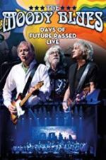 Watch The Moody Blues: Days of Future Passed Live Sockshare