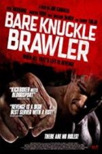 Watch Bare Knuckle Brawler Sockshare