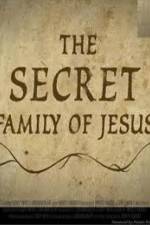 Watch The Secret Family of Jesus 2 Sockshare