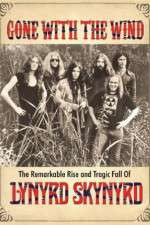 Watch Gone with the Wind: The Remarkable Rise and Tragic Fall of Lynyrd Skynyrd Sockshare