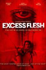 Watch Excess Flesh Sockshare