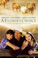 Watch A Father\'s Choice Sockshare