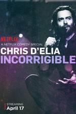 Watch Chris D'Elia: Incorrigible Sockshare