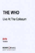 Watch The Who Live at the Coliseum Sockshare