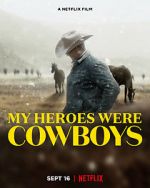 Watch My Heroes Were Cowboys (Short 2021) Sockshare