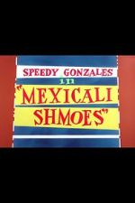 Watch Mexicali Shmoes Sockshare