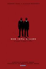 Watch New Town Killers Sockshare