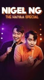 Watch Nigel Ng: The HAIYAA Special (TV Special 2023) Sockshare