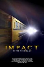 Watch Impact After the Crash Sockshare