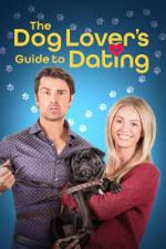 Watch The Dog Lover's Guide to Dating Sockshare