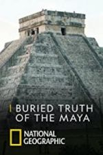 Watch Buried Truth of the Maya Sockshare