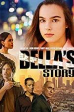 Watch Bella\'s Story Sockshare