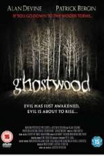 Watch Ghostwood Sockshare