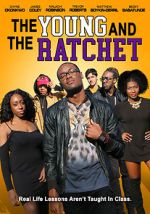 Watch Young and the Ratchet Sockshare