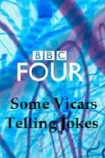 Watch Some Vicars Telling Jokes Sockshare