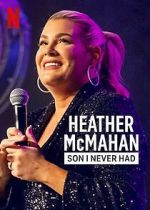 Watch Heather McMahan: Son I Never Had Sockshare