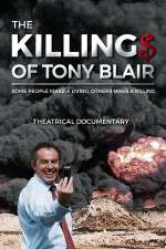 Watch The Killing$ of Tony Blair Sockshare