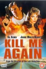 Watch Kill Me Again Sockshare