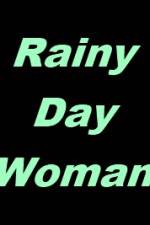 Watch Rainy Day Woman Sockshare