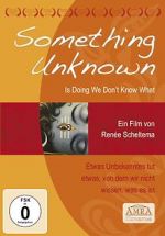 Watch Something Unknown Is Doing We Don\'t Know What Sockshare