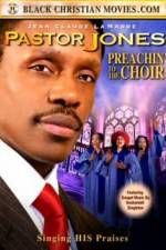 Watch Pastor Jones: Preachin' to the Choir Sockshare