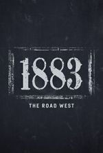 Watch 1883: The Road West (TV Special 2022) Sockshare
