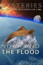 Watch Mysteries of Noah and the Flood Sockshare