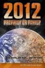 Watch 2012: Prophecy or Panic? Sockshare