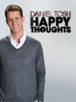 Watch Daniel Tosh: Happy Thoughts Sockshare