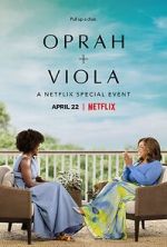 Watch Oprah + Viola: A Netflix Special Event (TV Special 2022) Sockshare