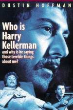 Watch Who Is Harry Kellerman and Why Is He Saying Those Terrible Things About Me? Sockshare