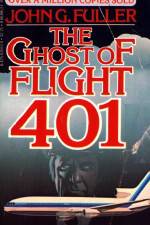 Watch The Ghost of Flight 401 Sockshare