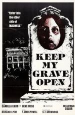 Watch Keep My Grave Open Sockshare