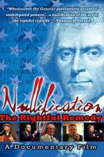 Watch Nullification: The Rightful Remedy Sockshare