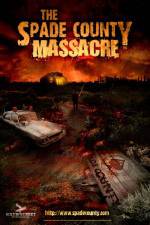 Watch The Spade County Massacre Sockshare