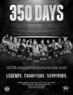 Watch 350 Days - Legends. Champions. Survivors Sockshare