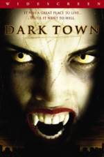 Watch Dark Town Sockshare