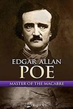 Watch Edgar Allan Poe: Master of the Macabre Sockshare