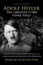 Watch Adolf Hitler: The Greatest Story Never Told Sockshare