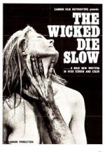 Watch The Wicked Die Slow Sockshare