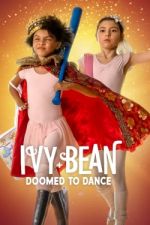 Watch Ivy + Bean: Doomed to Dance Sockshare