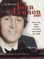 Watch In His Life: The John Lennon Story Sockshare