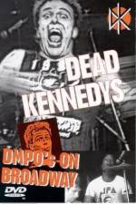 Watch Dead Kennedys: DMPO's on Broadway Sockshare