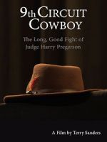 Watch 9th Circuit Cowboy - The Long, Good Fight of Judge Harry Pregerson Sockshare