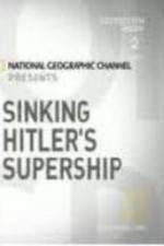 Watch Sinking Hitler's Supership Sockshare