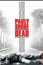 Watch Pauly Shore Is Dead Sockshare